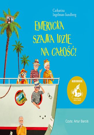 Emerycka Szajka idzie na całość! Catharina Ingelman-Sundberg - audiobook MP3