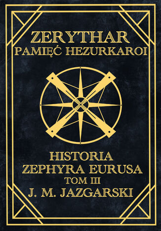 Zerythar: Pamięć Hezurkaroi J. M. Jazgarski - okladka książki