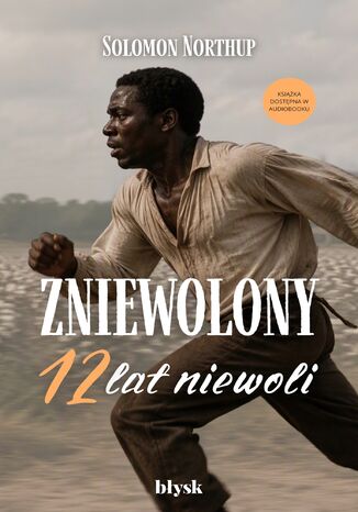 Zniewolony. 12 lat niewoli Solomon Northup - okladka książki
