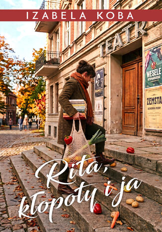 Rita, kłopoty i ja Izabela Koba - okladka książki
