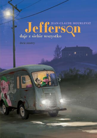 Jefferson daje z siebie wszystko Jean-Claude Mourlevat - okladka książki