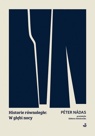 Historie równoległe: W głębi nocy Peter Nadas - okladka książki