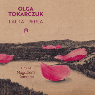 Lalka i perła Olga Tokarczuk - audiobook MP3