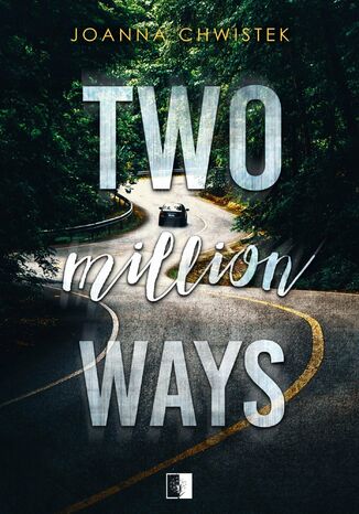 Two Million Ways Joanna Chwistek - okladka książki