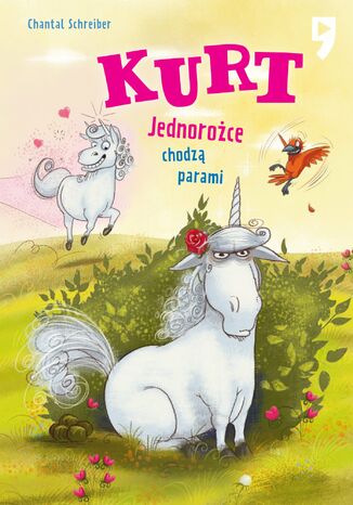Kurt. Jednorożce chodzą parami. Tom 2 Chantal Schreiber - okladka książki
