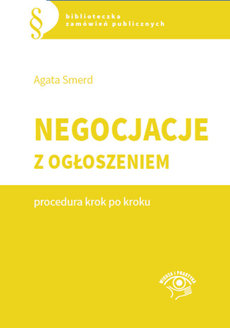 Negocjacje z ogłoszeniem - procedura krok po kroku Agata Hryc-Ląd, Agata Smerd - okladka książki