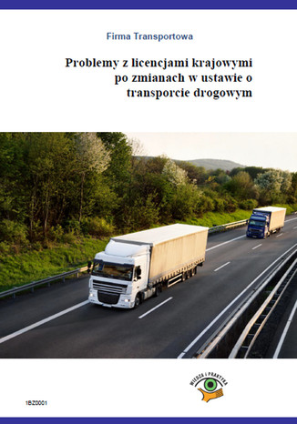 Problemy z licencjami krajowymi po zmianach w ustawie o transporcie drogowym Roman Kozub - okladka książki