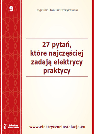 27 pytań, które najczęściej zadają elektrycy praktycy Janusz Strzyżewski - okladka książki