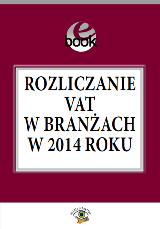 Rozliczanie VAT w branżach w 2014 roku Rafał Kuciński - okladka książki