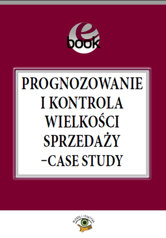 Prognozowanie i kontrola wielkości sprzedaży - case study Jacek Folga - okladka książki