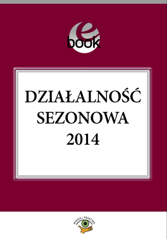 Działalność sezonowa 2014 Katarzyna Trzpioła - okladka książki
