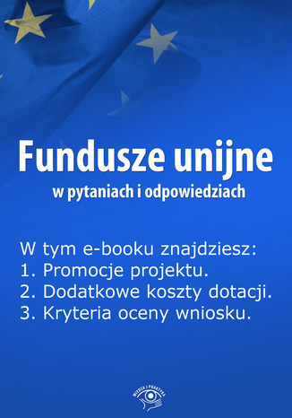 Fundusze unijne w pytaniach i odpowiedziach, wydanie czerwiec 2014 r Anna Śmigulska-Wojciechowska - okladka książki