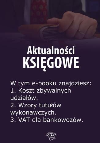 Aktualności księgowe, wydanie maj 2014 r Zbigniew Biskupski - okladka książki