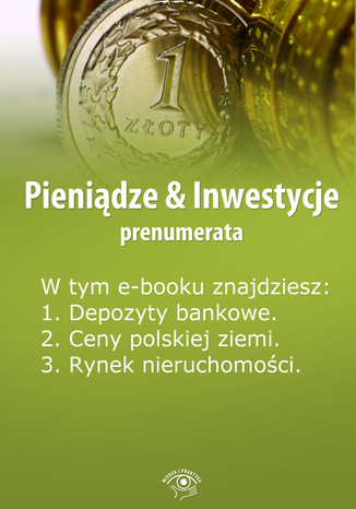 Pieniądze & Inwestycje, wydanie lipiec 2014 r Dorota Siudowska-Mieszkowska - okladka książki