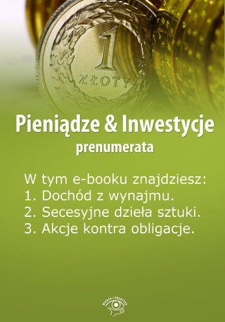 Pieniądze & Inwestycje, wydanie maj-czerwiec 2014 r Dorota Siudowska-Mieszkowska - okladka książki