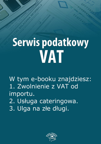 Serwis podatkowy VAT, wydanie specjalne kwiecień-czerwiec 2014 r Rafał Kuciński - okladka książki