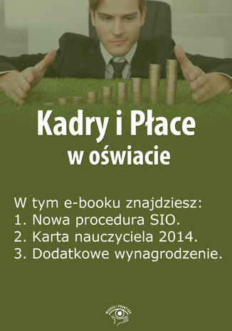 Kadry i Płace w oświacie, wydanie luty 2014 r Agnieszka Rumik - okladka książki