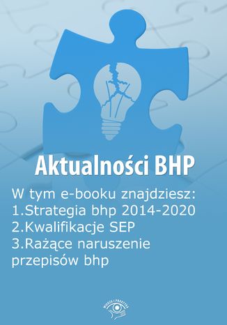 Aktualności BHP, wydanie lipiec 2014 r Praca zbiorowa - okladka książki