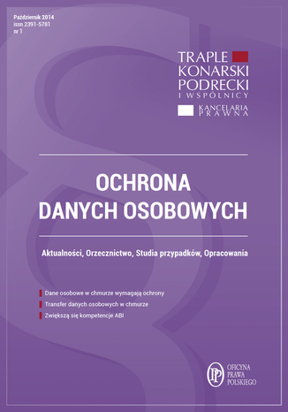 Ochrona danych osobowych - wydanie październik 2014 r Xawery Konarski, Damian Karwala, Michał Bienias, Paweł Tobiczyk - okladka książki