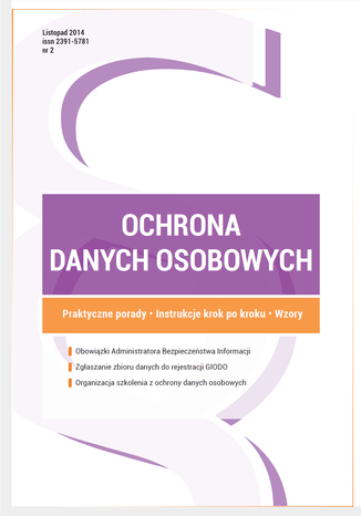 Ochrona danych osobowych - wydanie listopad 2014 r Xawery Konarski, Damian Karwala, Michał Bienias, Paweł Tobiczyk - okladka książki