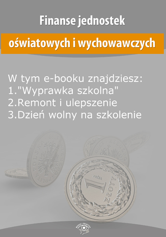 Finanse jednostek oświatowych i wychowawczych, wydanie lipiec 2014 r Opracowanie zbiorowe - okladka książki