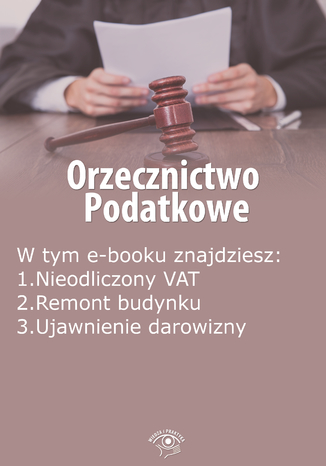 Orzecznictwo podatkowe, wydanie grudzień 2014 r Piotr Wysocki, Szymon Czerwiński - okladka książki