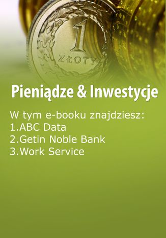 Pieniądze & Inwestycje, wydanie listopad-grudzień 2014 r Dorota Siudowska-Mieszkowska - okladka książki