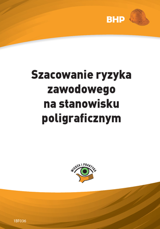 Szacowanie ryzyka zawodowego na stanowisku poligraficznym Waldemar Klucha - okladka książki