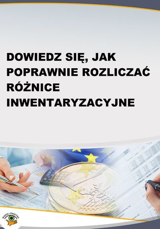 Dowiedz się, jak poprawnie rozliczać różnice inwentaryzacyjne Katarzyna Trzpioła - okladka książki