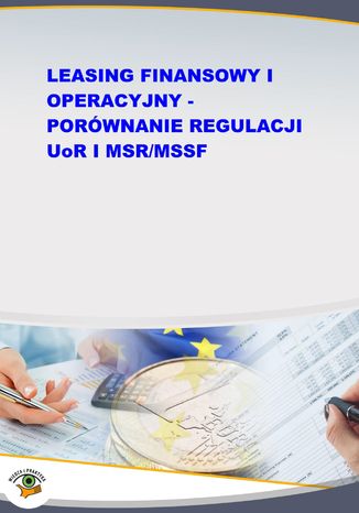 Leasing finansowy i operacyjny - porównanie regulacji UoR i MSR/MSSF Jakub Kornacki - okladka książki