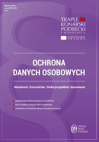 Ochrona danych osobowych - wydanie styczeń 2015 r Xawery Konarski, Damian Karwala, Michał Bienias, Paweł Tobiczyk, dr Jan Byrski - okladka książki