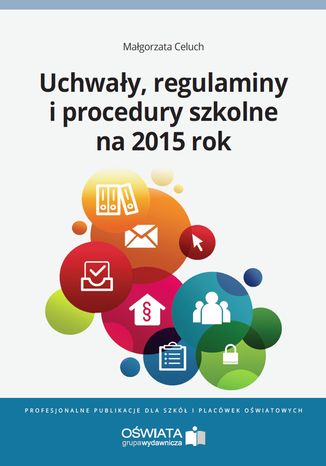 Uchwały, regulaminy i procedury na 2015 rok Małgorzata Celuch - okladka książki