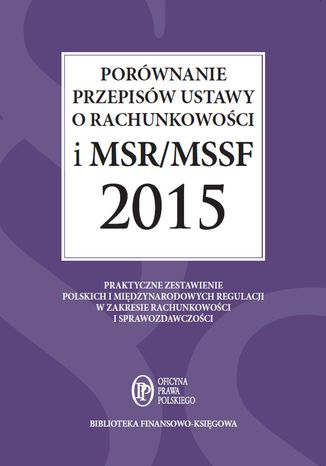 Porównanie przepisów ustawy o rachunkowości i MSR/MSSF 2015 Katarzyna Trzpioła - okladka książki