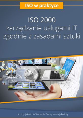 ISO 20000 - zarządzanie usługami IT zgodnie z zasadami sztuki - wydanie II Artur Żebrowski - okladka książki