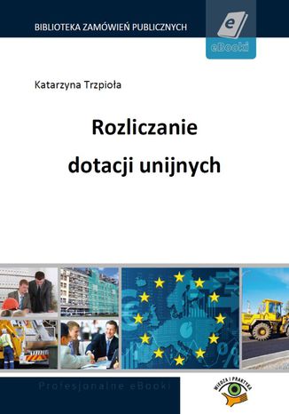 Rozliczanie dotacji unijnych Marek Peda - okladka książki