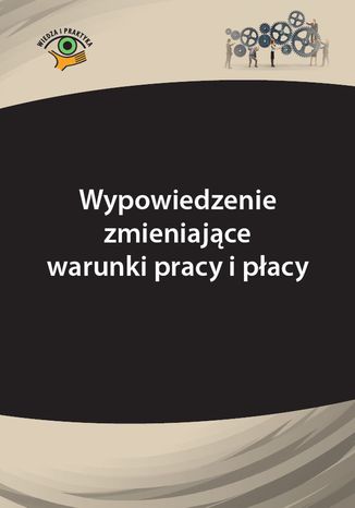 Wypowiedzenie zmieniające warunki pracy i płacy Łukasz Pisarczyk - okladka książki