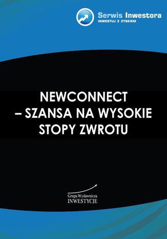 NewConnect - szansa na wysokie stopy zwrotu Maciej Kabat, Szymon Juszczyk, Konrad Ryczko - okladka książki