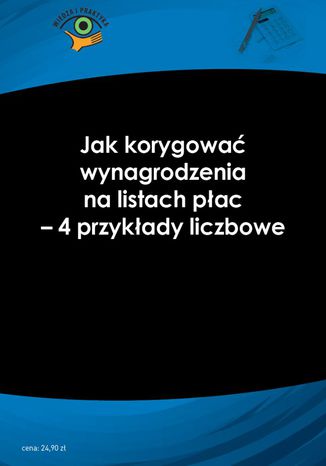 Jak korygować wynagrodzenia na listach płac - 4 przykłady liczbowe Aldona Salamon - okladka książki