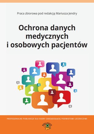 Ochrona danych medycznych i osobowych pacjentów Praca zbiorowa - okladka książki