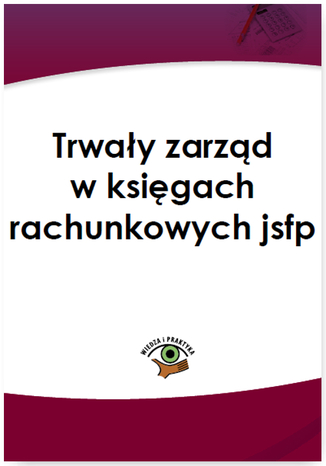 Trwały zarząd w księgach rachunkowych jsfp Agnieszka Jeżewska - okladka książki