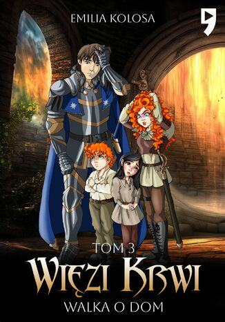 Więzi Krwi. Walka o dom. Tom 3 Emilia Kolosa - okladka książki