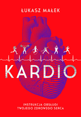 Kardio Łukasz Małek - okladka książki