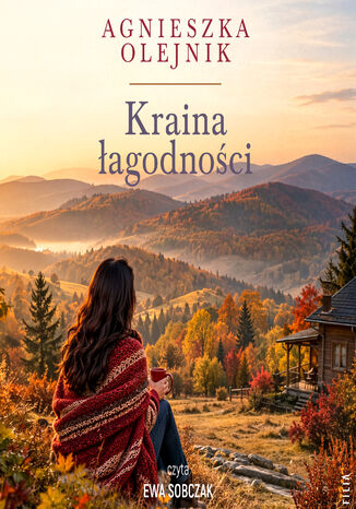 Kraina łagodności Agnieszka Olejnik - audiobook MP3