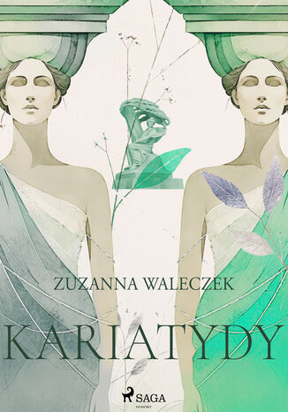Kariatydy Zuzanna Waleczek - okladka książki