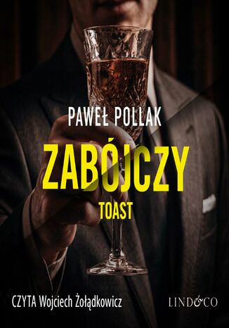 Zabójczy toast Paweł Pollak - okladka książki