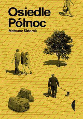 Osiedle Północ Mateusz Sidorek - okladka książki