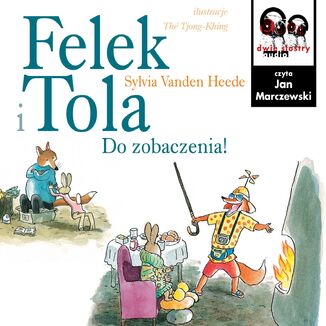 Felek i Tola. Do zobaczenia Sylvia VandenHeede - okladka książki