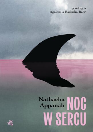 Noc w sercu Nathacha Appanah - okladka książki