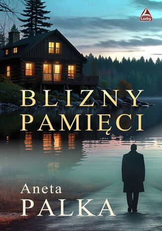 Blizny pamięci Aneta Palka - okladka książki
