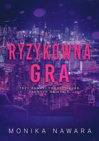 Ryzykowna Gra Monika Nawara - okladka książki